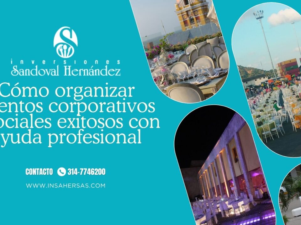 eventos corporativos y sociales en Cartagena organizados por INSAHER